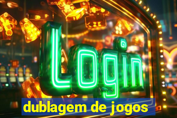 dublagem de jogos